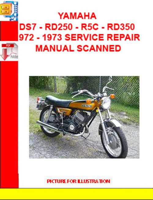Product picture YAMAHA DS7 - RD250 - R5C - RD350 1972 - 1973 SERVICE REPAIR 