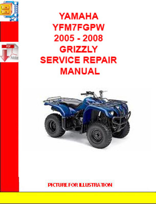 Product picture YAMAHA YFM7FGPW 2005 - 2008 GRIZZLY SERVICE REPAIR MANUAL