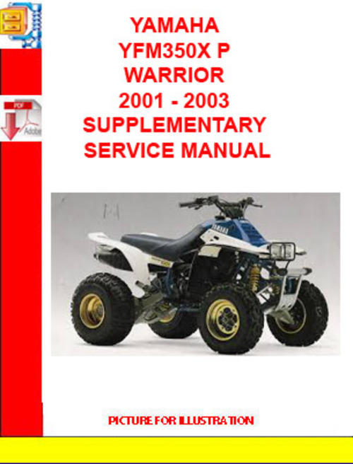 Product picture YAMAHA YFM350X P WARRIOR 2001 - 2003 SUPPLEMENTARY SERVICE M