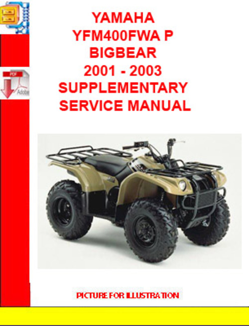 Product picture YAMAHA YFM400FWA P BIGBEAR 2001 - 2003 SUPPLEMENTARY SERVICE